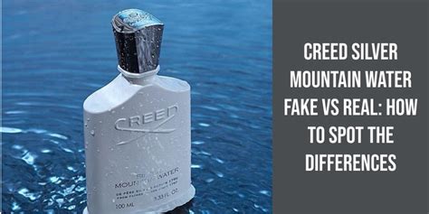 how to spot fake creed silver mountain water